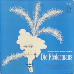 Die Fledermaus by Johan Strauss ;   Zurich Radio Orchestra ,   Walter Goehr