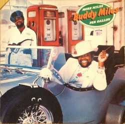 More Miles Per Gallon by Buddy Miles