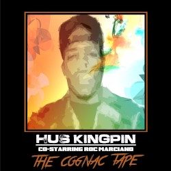 The Cognac Tape by Hus Kingpin  co-starring   Roc Marciano