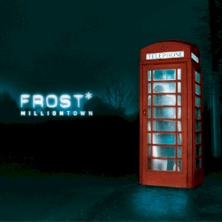 Milliontown by Frost*