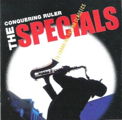 Conquering Ruler by The Specials