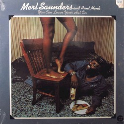 You Can Leave Your Hat On by Merl Saunders And Aunt Monk