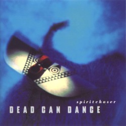 Spiritchaser by Dead Can Dance