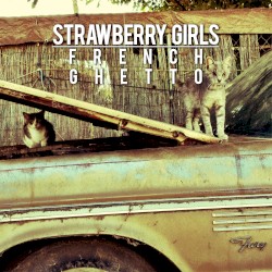 French Ghetto by Strawberry Girls