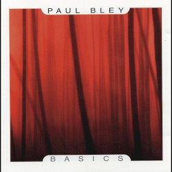 Basics by Paul Bley