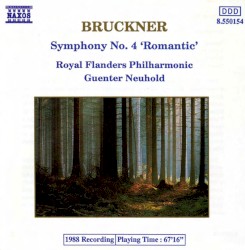Symphony No. 4 in E-flat major, "Romantic" by Anton Bruckner ;   Royal Flanders Philharmonic ,   Guenter Neuhold