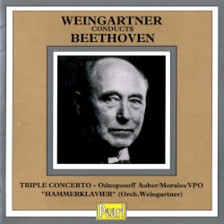 Felix Weingartner Conducts Beethoven by Ludwig van Beethoven ;   Felix Weingartner
