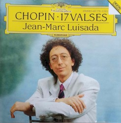 17 valses by Chopin ;   Jean-Marc Luisada