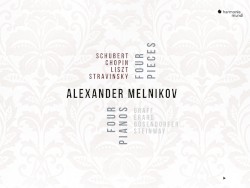Four Pieces - Four Pianos by Franz Schubert ,   Fryderyk Chopin ,   Franz Liszt ,   Igor Stravinsky  &   Alexander Melnikov
