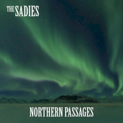 Northern Passages by The Sadies