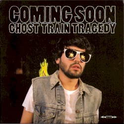 Ghost Train Tragedy by Coming Soon