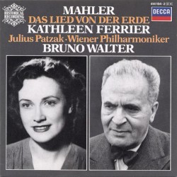 Das Lied von der Erde by Mahler ;   Kathleen Ferrier ,   Julius Patzak ,   Vienna Philharmonic Orchestra ,   Bruno Walter