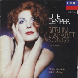 Berlin Cabaret Songs (Sung in English) by Ute Lemper