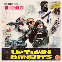 Uptown Bandits by The Musalini