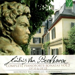Complete Pianoforte Sonatas, Vol. 2: Op. 10 & Op. 13 by Ludwig van Beethoven ;   Maurizio Paciariello