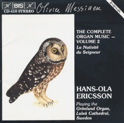The Complete Organ Music, Volume 2 by Olivier Messiaen ;   Hans-Ola Ericsson