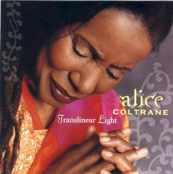 Translinear Light by Alice Coltrane