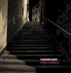 Further Days by Chris Connelly