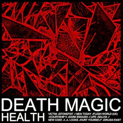DEATH MAGIC by HEALTH