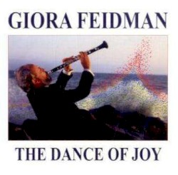 The Dance of Joy by Giora Feidman