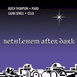 Bethlehem After Dark by Butch Thompson  &   Laura Sewell