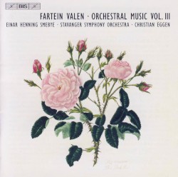 Orchestral Music Vol. III by Fartein Valen