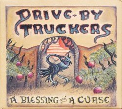 A Blessing and a Curse by Drive‐By Truckers