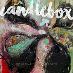 Disappearing in Airports by Candlebox