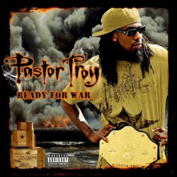 Ready For War by Pastor Troy