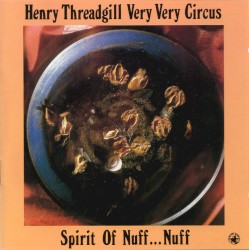 Spirit of Nuff...Nuff by Henry Threadgill