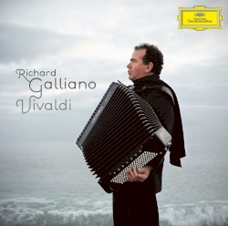 Vivaldi by Antonio Vivaldi ;   Richard Galliano