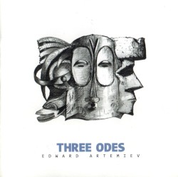 Three Odes by Эдуард Артемьев