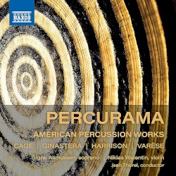 American Percussion Works by Cage ,   Ginastera ,   Harrison ,   Varèse ;   Percurama
