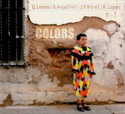 Colors by Gérard Lesne ,   Jean‐Philippe Viret ,   Bruno Angelini  &   Ramon Lopez