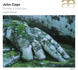 Sonatas & Interludes by John Cage ;   Cédric Pescia
