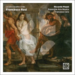 La cetra di sette corde by Francesco Rasi ;   Riccardo Pisani ,   Ensemble Arte Musica ,   Francesco Cera