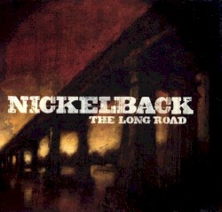 The Long Road by Nickelback