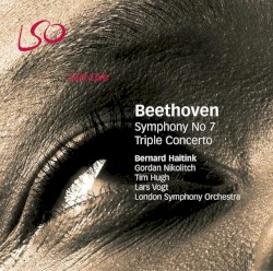 Symphony no. 7 / Triple Concerto by Ludwig van Beethoven ;   London Symphony Orchestra ,   Gordan Nikolitch ,   Tim Hugh ,   Lars Vogt ,   Bernard Haitink