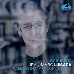 Piano Sonatas, D840 & D960 by Schubert ;   Jean-Marc Luisada