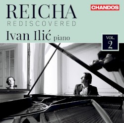 Reicha Rediscovered, Vol. 2 by Reicha ;   Ivan Ilić