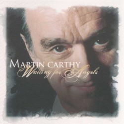 Waiting for Angels by Martin Carthy