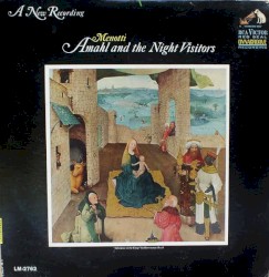 Amahl and the Night Visitors by Gian Carlo Menotti