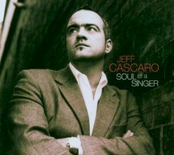 Soul of a Singer by Jeff Cascaro