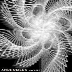 Andromeda RMX 2022 by KK Null