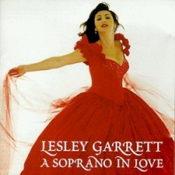 A Soprano in Love by Lesley Garrett