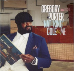 Nat “King” Cole & Me by Gregory Porter