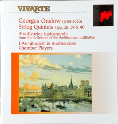 String Quintets Opp. 38, 39 & 40 by George Onslow ;   L’Archibudelli ,   Smithsonian Chamber Players