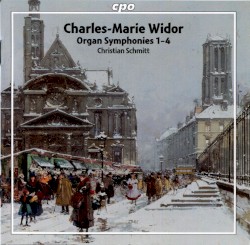 Organ Symphonies 1-4 by Charles‐Marie Widor ;   Christian Schmitt