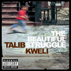 The Beautiful Struggle by Talib Kweli