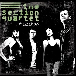 Fuzzbox by The Section Quartet